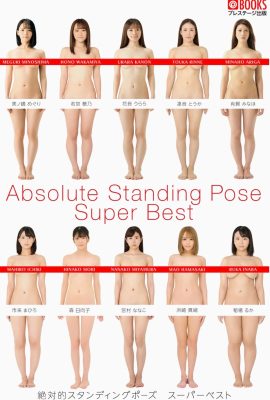 Absolute Standing Pose Super Best[Photobook] 絶対的スタンディングポーズ スーパーベスト (102 Photos)
