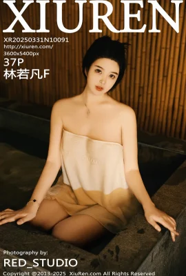 【XIUREN秀人網】2025.03.31 VOL.10091 林若凡F 完整版無水印寫真【37P】